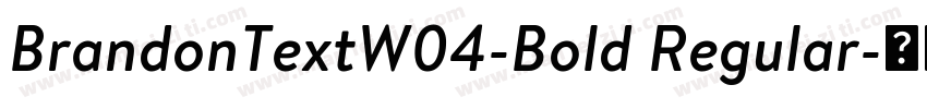 BrandonTextW04-Bold Regular字体转换
